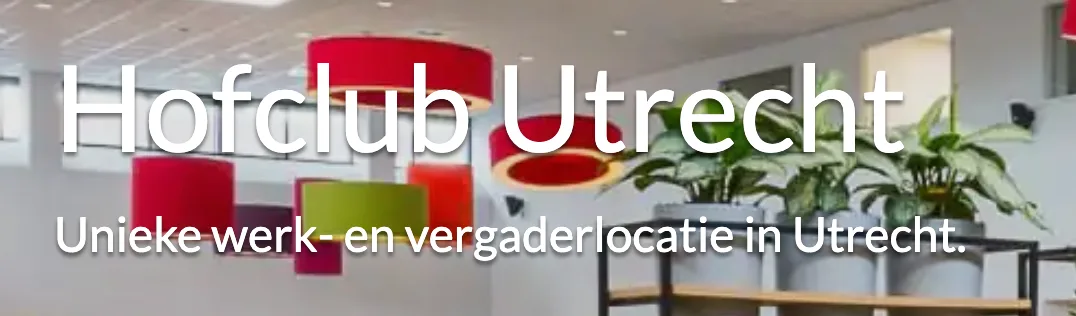 Hofclub Utrecht — unieke werk- en vergaderlocatie in Utrecht